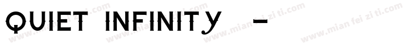 Quiet Infinity字体字体转换